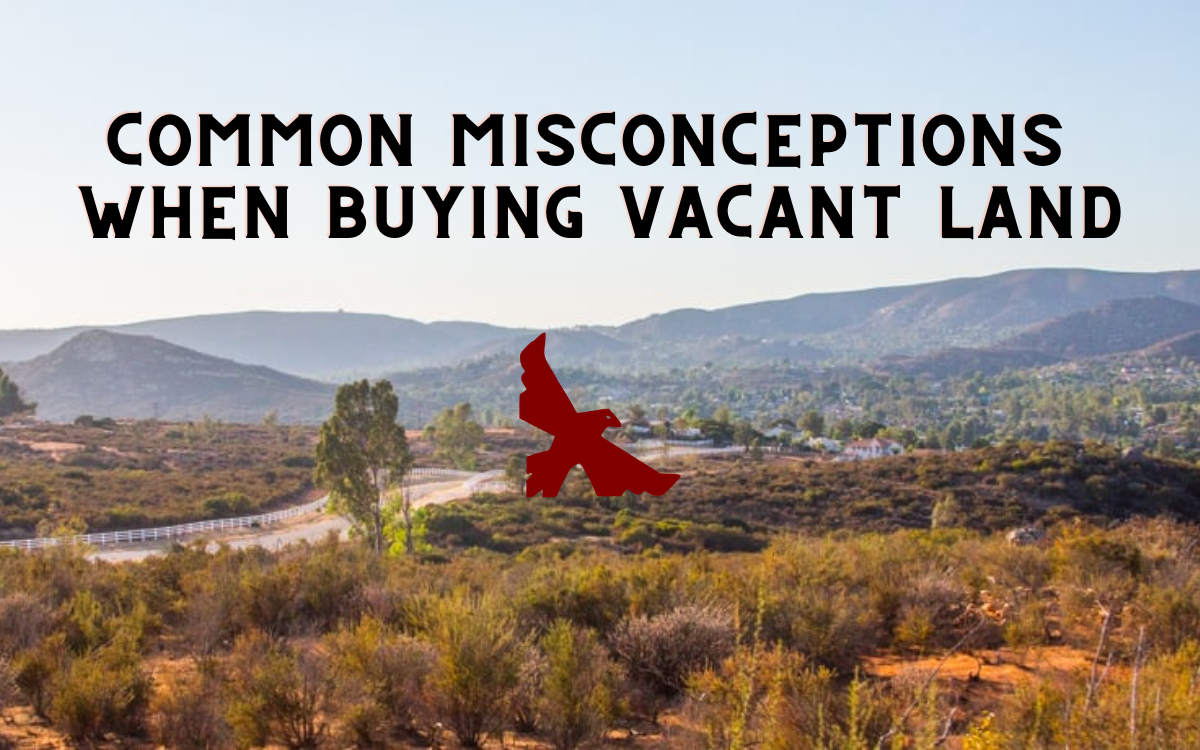 Common Misconceptions About Buying Vacant Land